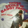 Cover Art for 9781886681248, Those Devils in Baggy Pants by Ross S. Carter