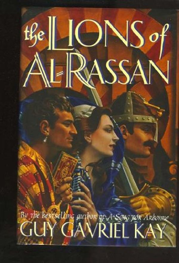 Cover Art for 9780670858965, The Lions of Al-Rassan by Guy Gavriel Kay