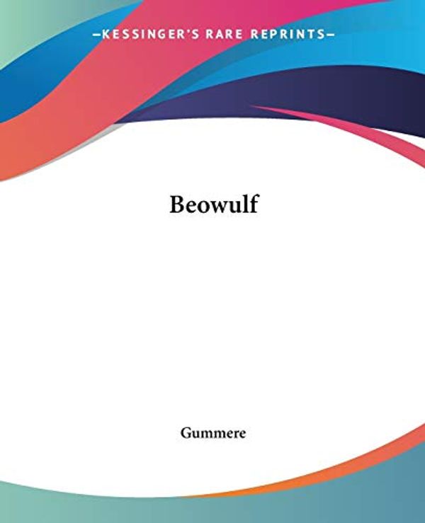 Cover Art for 9781419109676, Beowulf by Gummere