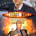Cover Art for 9781407029481, Doctor Who: Autonomy by Daniel Blythe