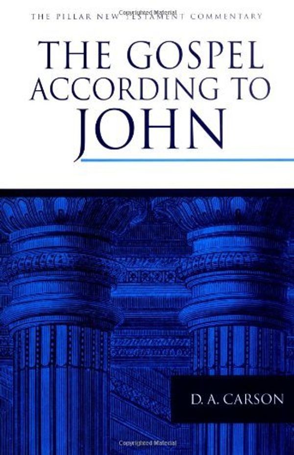 Cover Art for 9781467409575, The Gospel according to John (The Pillar New Testament Commentary (PNTC)) by D. A. Carson