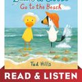 Cover Art for 9780385376273, Duck & Goose Go to the Beach: Read & Listen Edition by Tad Hills