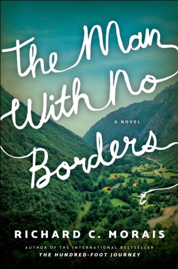 Cover Art for 9781542093835, The Man with No Borders: A Novel by Richard C. Morais