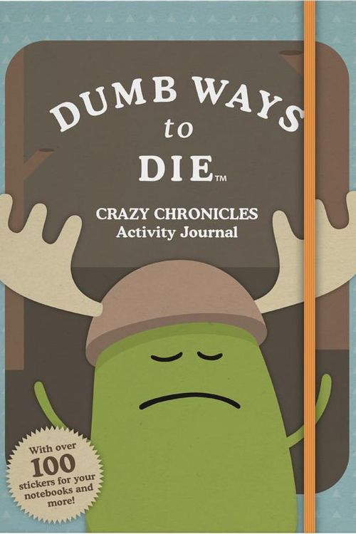 Cover Art for 9781760400200, Dumb Ways to Die Crazy Chronicles Activity Journal by Melbourne Metro