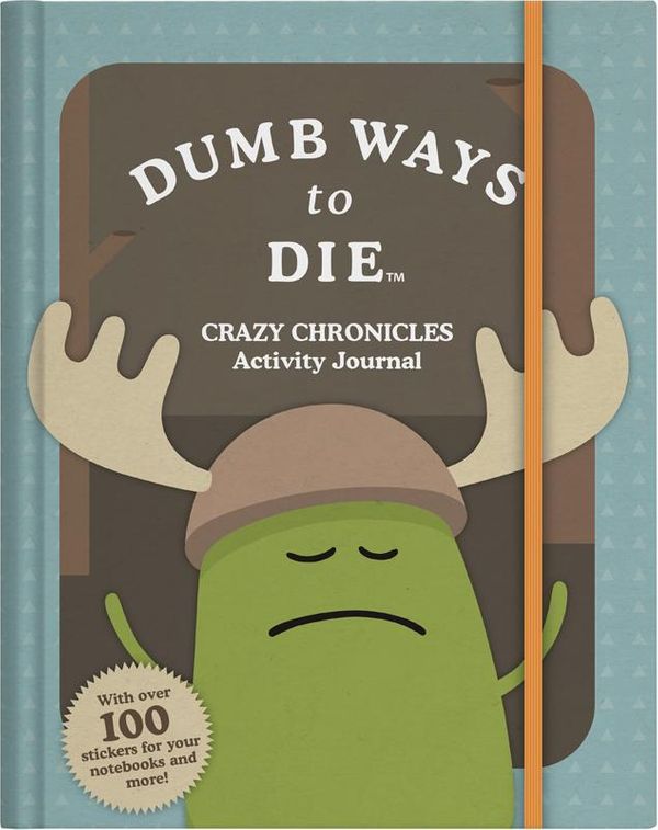 Cover Art for 9781760400200, Dumb Ways to Die Crazy Chronicles Activity Journal by Melbourne Metro