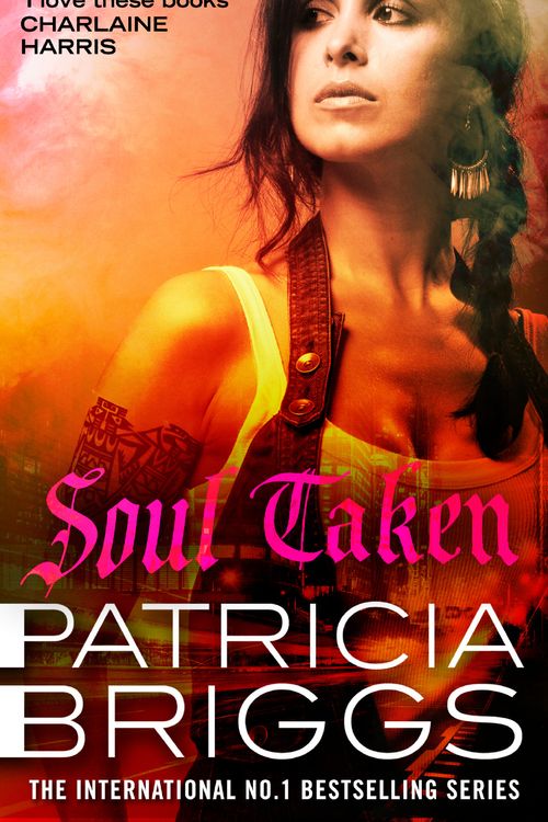 Cover Art for 9780356513645, Soul Taken by Patricia Briggs