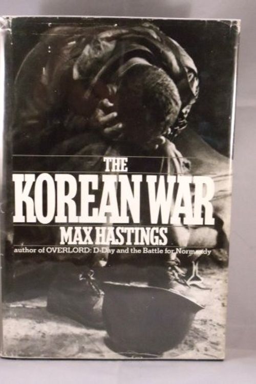 Cover Art for 9780671528232, The Korean War by Max Hastings