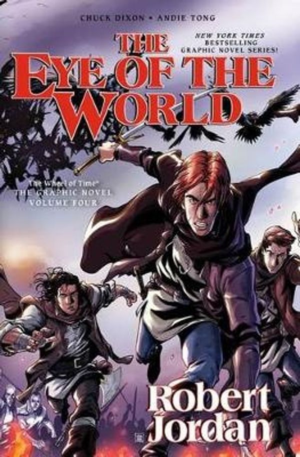 Cover Art for 9780765337894, The Eye of the World: The Graphic Novel, Volume Four (Wheel of Time Other) by Robert Jordan