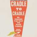 Cover Art for 9780099535478, Cradle to Cradle by Michael Braungart, William McDonough