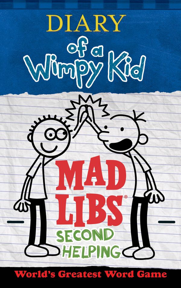 Cover Art for 9780515158281, Diary of a Wimpy Kid Mad Libs: Second Helping by Patrick Kinney