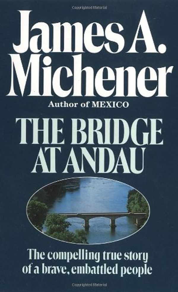 Cover Art for 9780449210505, The Bridge at Andau by James A. Michener