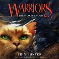 Cover Art for 9780062820136, Warriors #6: The Darkest Hour by Erin Hunter