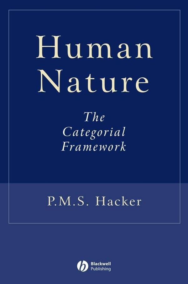 Cover Art for 9781444351514, Human Nature: The Categorial Framework by P. M. S. Hacker