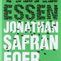 Cover Art for 9783462040449, Tiere Essen by Foer, Jonathan Safran