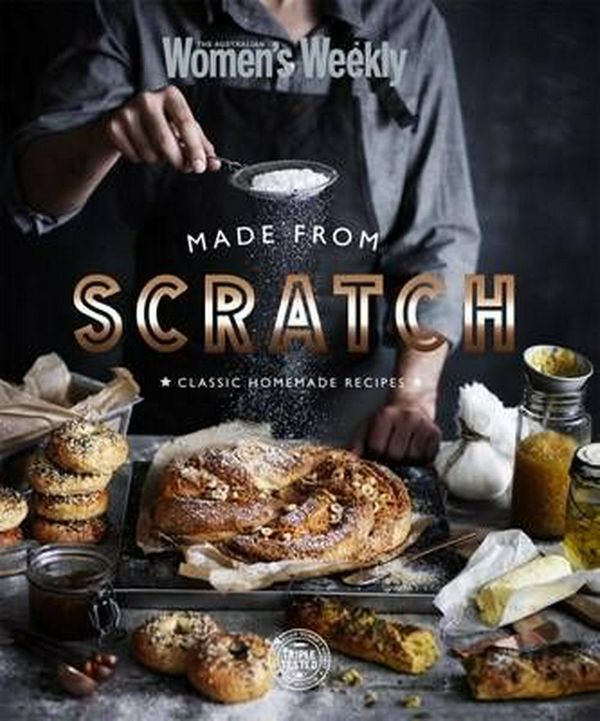 Cover Art for 9781742456263, Made from Scratch by The Australian Women's Weekly