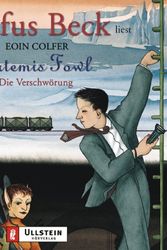 Cover Art for 9783550090578, Artemis Fowl. Die Verschwörung. 4 CDs. Gekürzte Lesung (Livre en allemand) by Eoin Colfer, Rufus Beck