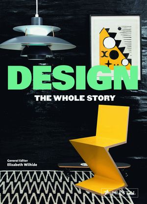 Cover Art for 9783791381893, Design: The Whole Story by Elizabeth Wilhide