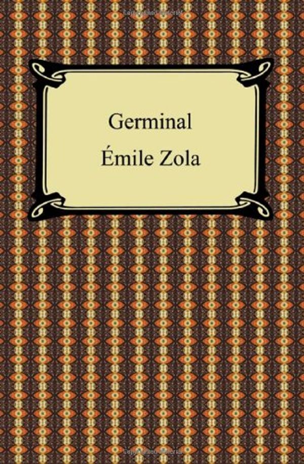 Cover Art for 9781420931716, Germinal by Emile Zola