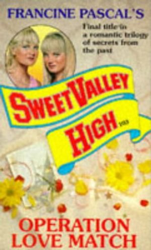 Cover Art for 9780553407839, Operation Love Match (Sweet Valley High) by Kate William