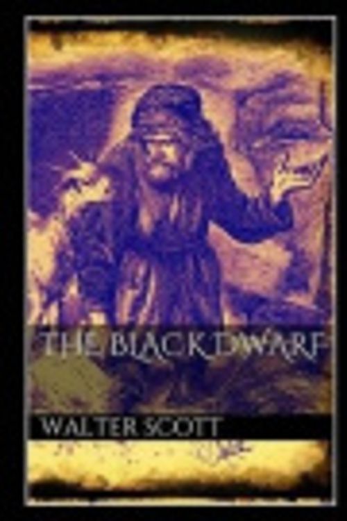 Cover Art for 9781976317422, The Black Dwarf by Sir Walter Scott Sir