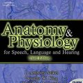 Cover Art for 9781401825812, Anatomy and Physiology for Speech, Language, and Hearing by Anthony Seikel, Douglas King, David Drumright