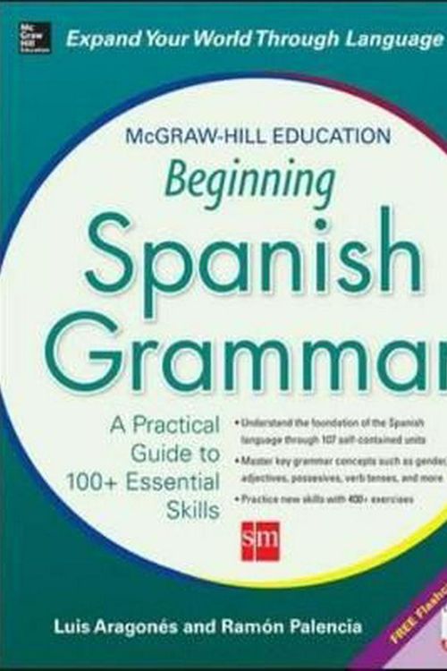 Cover Art for 9780071840644, McGraw-Hill Education Beginning Spanish Grammar by Luis Aragones, Ramon Palencia