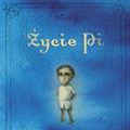 Cover Art for 9788324010547, Zycie Pi by Yann Martel