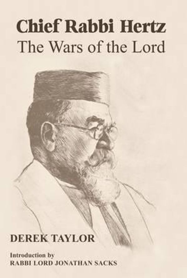 Cover Art for 9780853039686, Chief Rabbi Hertz: The Wars of the Lord by Taylor, Derek J