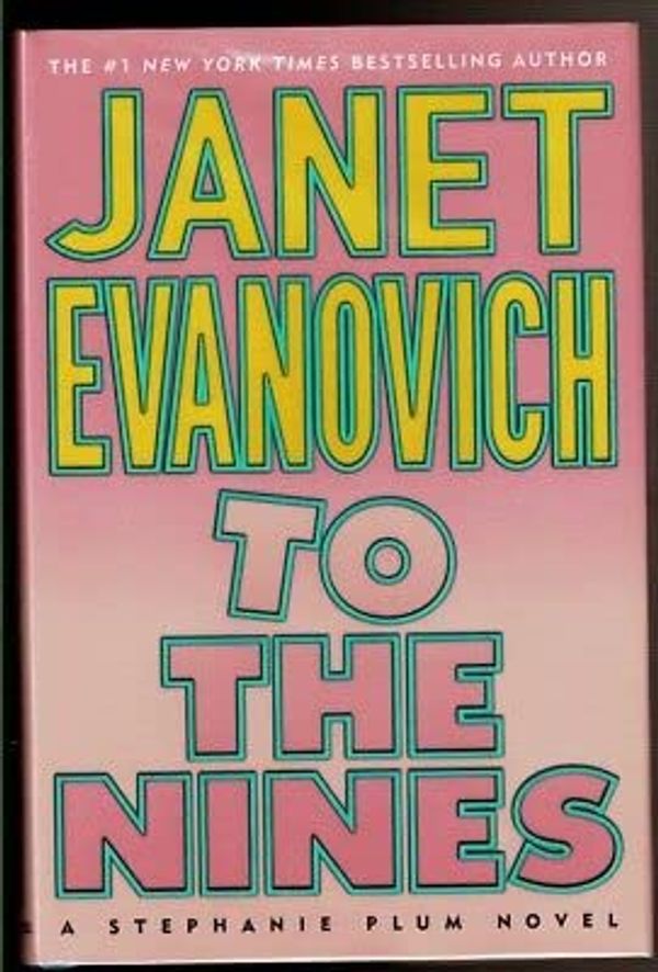 Cover Art for B0BR5R1SPD, Rare TO THE NINES by Evanovich, JanetSt Martins Press 1st edit/1st print 2003 [Hardcover] Evanovich, Janet [Hardcover] Evanovich, Janet by Janet Evanovich