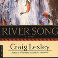 Cover Art for 9780312244910, River Song by Craig Lesley