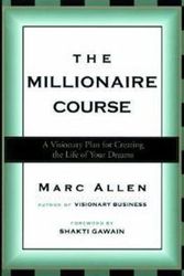 Cover Art for 9781577312321, The Millionaire Course by Marc Allen