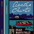 Cover Art for 9780007191147, Dead Man's Folly: Complete & Unabridged by Agatha Christie
