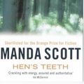 Cover Art for 9780704346857, Hen's Teeth by Manda Scott