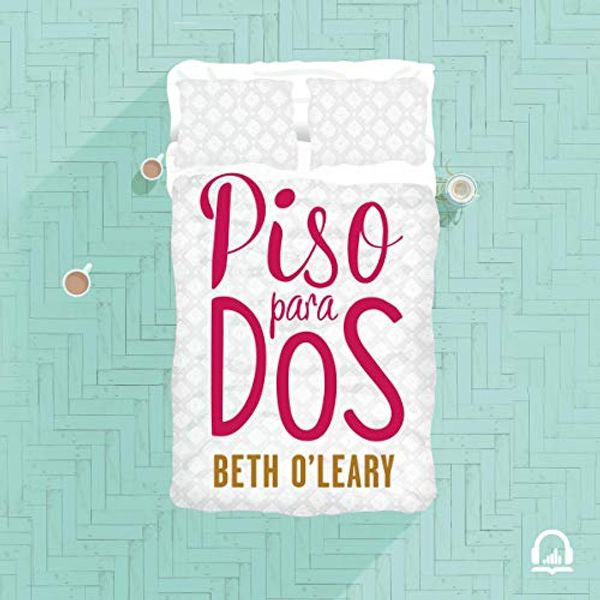 Cover Art for B0821RSYGQ, Piso para dos [The Flatshare] by Beth O'Leary