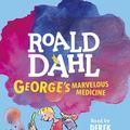 Cover Art for 9781611762068, George’s Marvelous Medicine by Roald Dahl