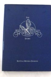 Cover Art for 9780955119002, The Barclay James Harvest Story by Keith Domone, Monika Domone