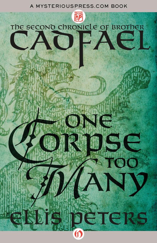 Cover Art for 9781497671089, One Corpse Too Many by Ellis Peters