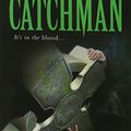 Cover Art for 9780708995136, Catchman by Chris Wooding