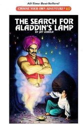 Cover Art for 9780836813111, The Search for Aladdin's Lamp (Choose Your Own Adventure (Hardcover)) by Jay Leibold