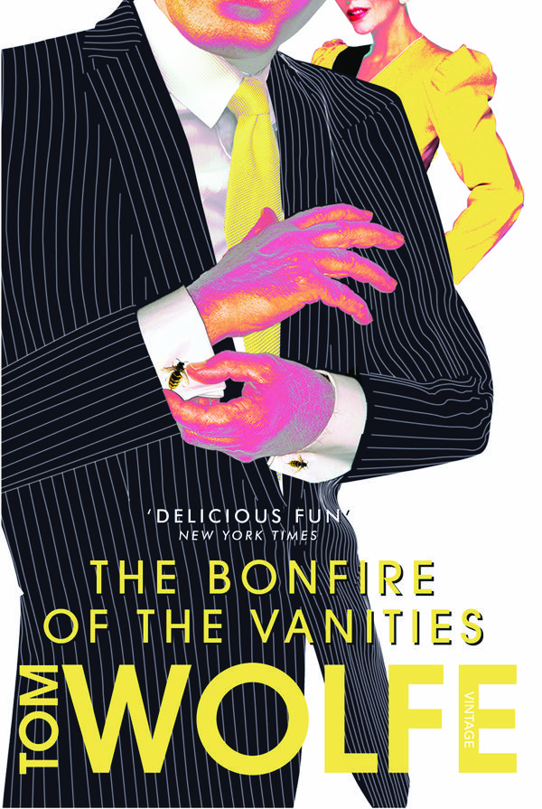 Cover Art for 9780099548799, The Bonfire of the Vanities by Tom Wolfe