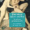 Cover Art for 9780521470421, Ever since Adam and Eve: The Evolution of Human Sexuality by Malcolm Potts, Roger Short