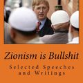 Cover Art for 9781548026370, Zionism is Bullshit: Selected Speeches, Interviews and Writings: Volume 1 (Collected Political Works of Craig Murray) by Mr. Craig J. Murray