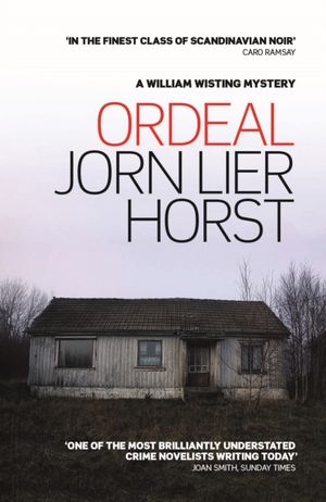 Cover Art for 9781910124741, Ordeal (William Wisting Series) by Jorn Lier Horst