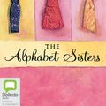 Cover Art for 9781743193228, The Alphabet Sisters by Monica McInerney
