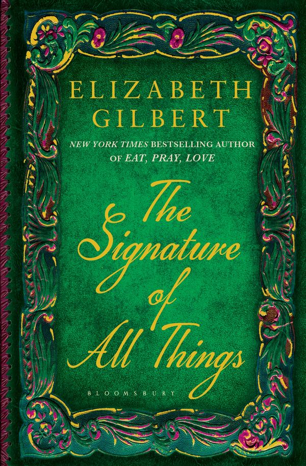 Cover Art for 9781408841914, The Signature of All Things by Elizabeth Gilbert