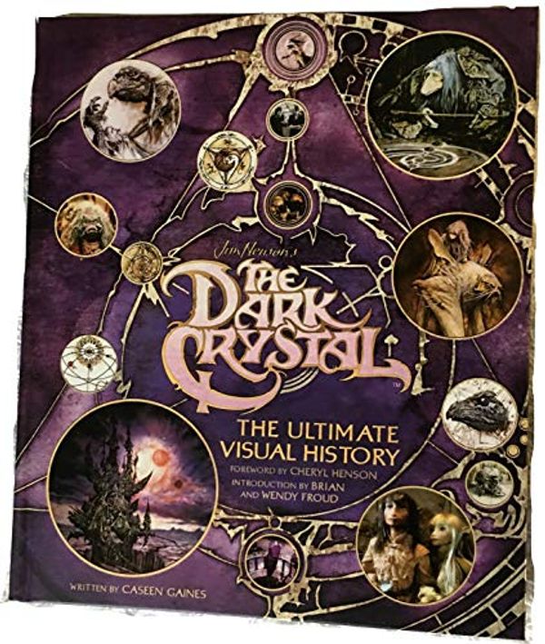 Cover Art for B07RTGNV8H, Jim Henson's The Dark Crystal Loot Crate 2017: The Ultimate Visual History Book - Caseen Gaines by Caseen Gaines