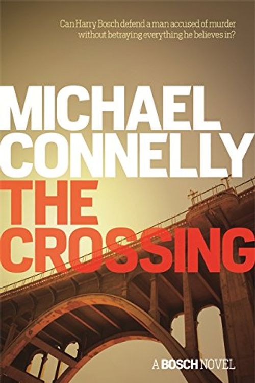 Cover Art for 9781409145523, The Crossing by Michael Connelly