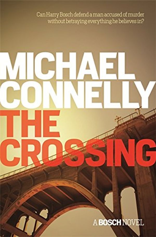 Cover Art for 9781409145523, The Crossing by Michael Connelly