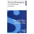 Cover Art for 9780785922575, The Old Man and the Sea / Le Vieil Homme et la Mer (Bilingual French and English Edition) by Ernest Hemingway