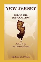 Cover Art for 9780788435874, New Jersey During The Revolution, as Related in the News Items of the Day by Richard B. Marrin